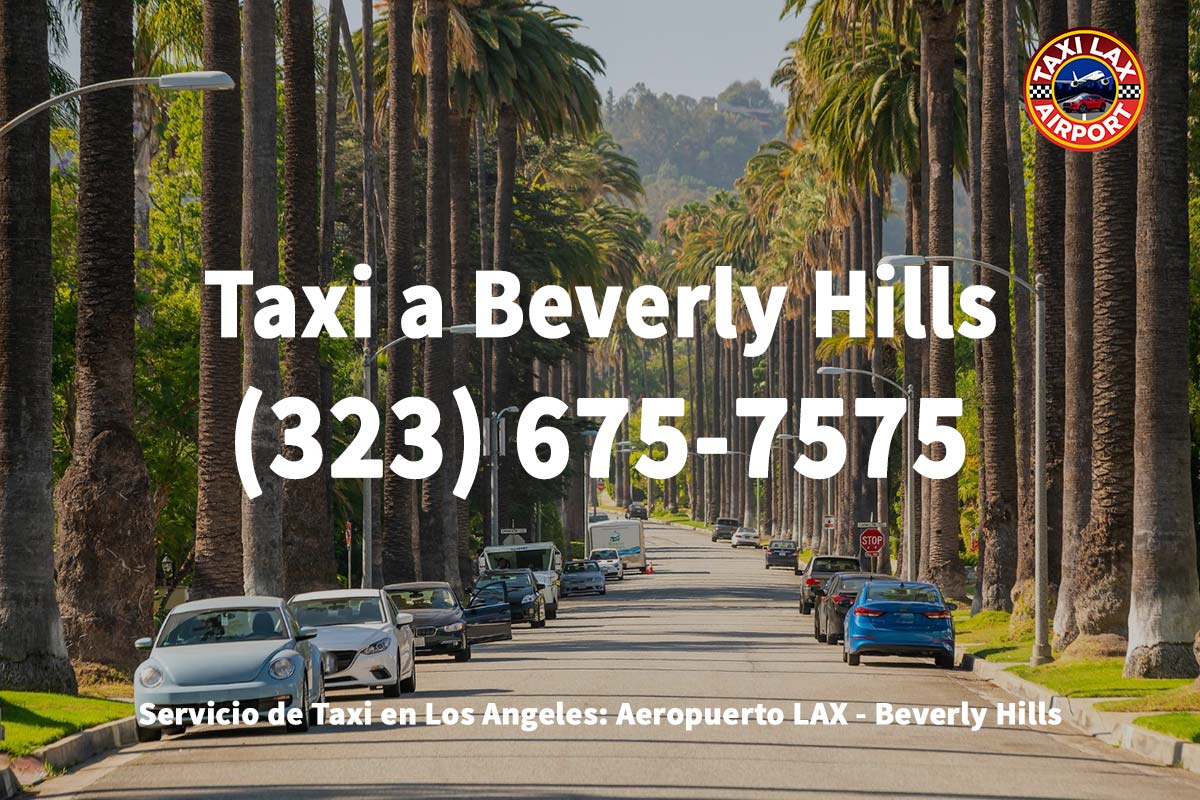Taxi Los Ángeles Airport LAX Beverly Hills